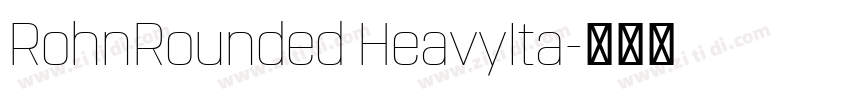 RohnRounded HeavyIta字体转换